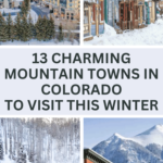 13 Charming Mountain Towns in Colorado to visit this winter